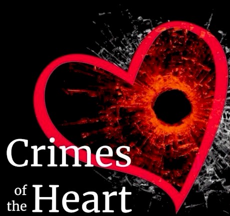 CRIMES OF THE HEART